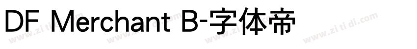 DF Merchant B字体转换